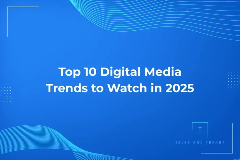 Digital Media Trends 2025