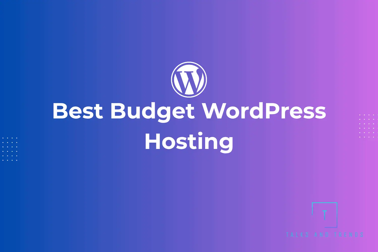 Budget WordPress Hosting