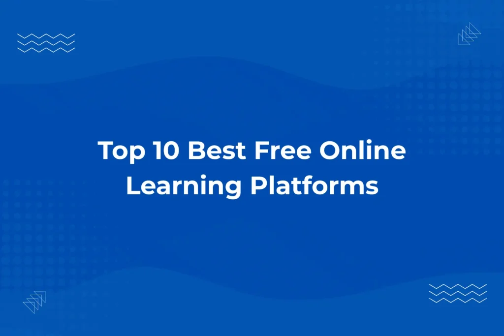 Top 10 Best Free Online Learning Platforms in 2026