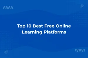 Top 10 Best Free Online Learning Platforms in 2026