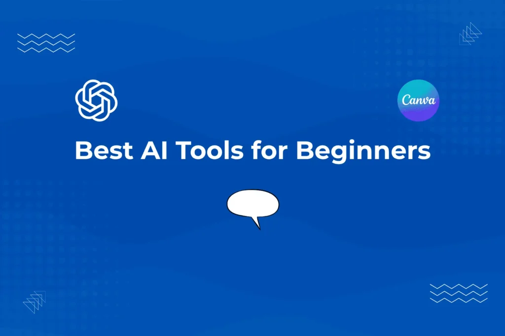 Best AI Tools for Beginners